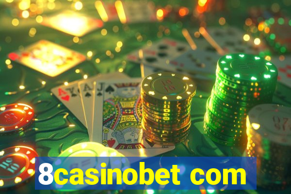 8casinobet com